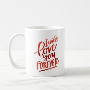 Taza De Café te amaré por siempre