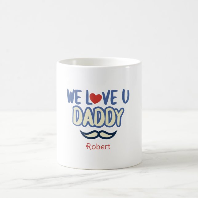 Taza De Café ''Te Amaremos Papi '' Personalizado Papi (Centro)