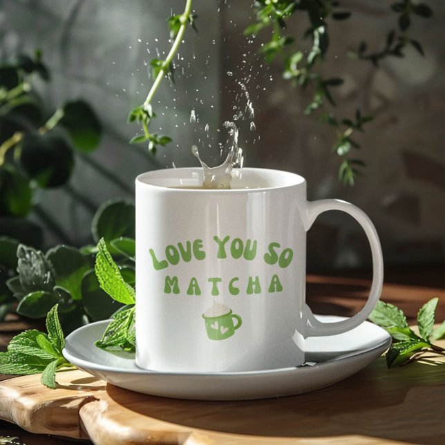 Taza De Café Te Amas Tan Matcha (Subido por el creador)