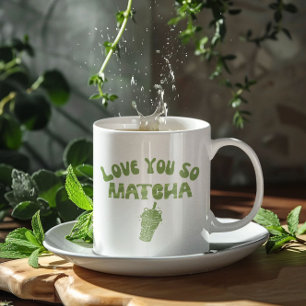 Taza De Café Te Amas Tan Matcha