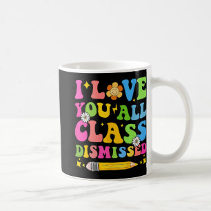 Taza De Café Te Amas Todos Cl Descartaron A Maestra El Último D