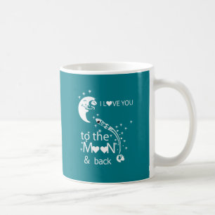 Taza De Café Te amo a la luna y de vuelta