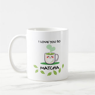 Taza De Café Te Amo Así Que Matcha Mug