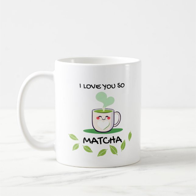 Taza De Café Te Amo Así Que Matcha Mug (Izquierda)