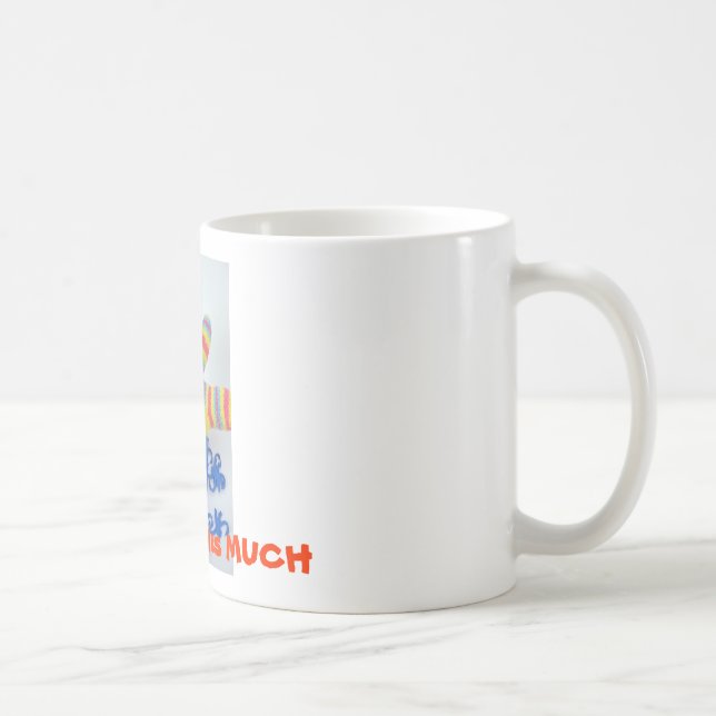 Taza De Café Te amo este MUCHO (Derecha)