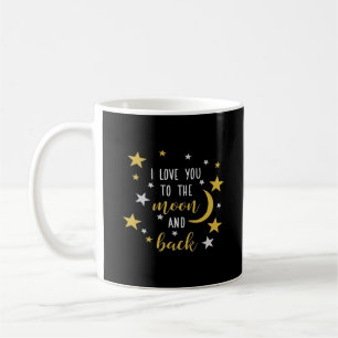 Taza De Café Te Amo Hasta La Luna Y De Regreso Clásico 