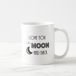 Taza De Café te amo hasta la luna y de vuelta negro blanco