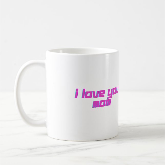 Taza De Café Te Amo Mamá (Izquierda)