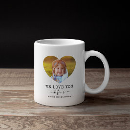 Taza De Café Te amo, mamá, foto del corazón