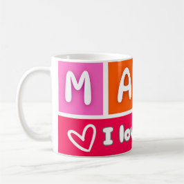 Taza De Café te amo mama Mug