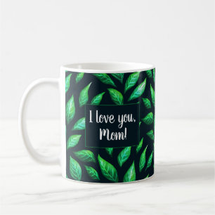 Taza De Café Te Amo Mamá Verde Salta Botánica Oscura