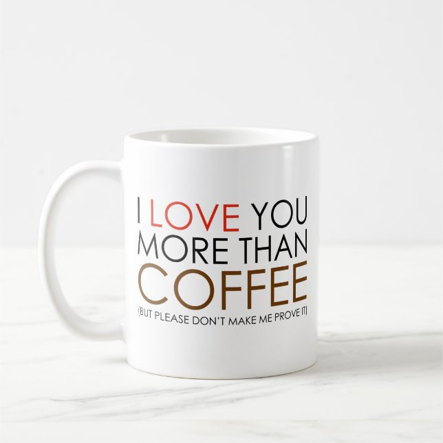 Taza De Café Te amo más que café café café (Izquierda)