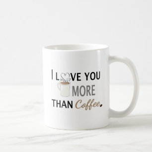 Taza De Café Te amo más que el café