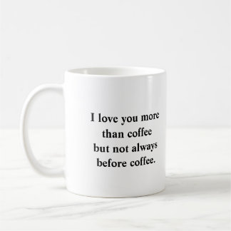 Taza De Café Te amo más que el café
