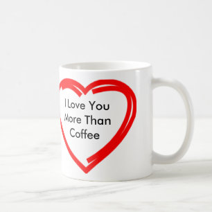 Taza De Café Te amo más que el café
