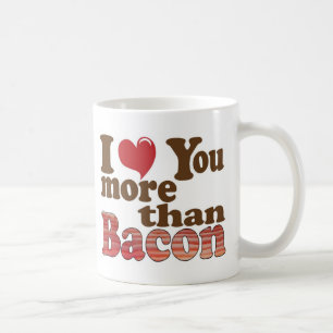 Taza De Café Te Amo Más Que Tocino