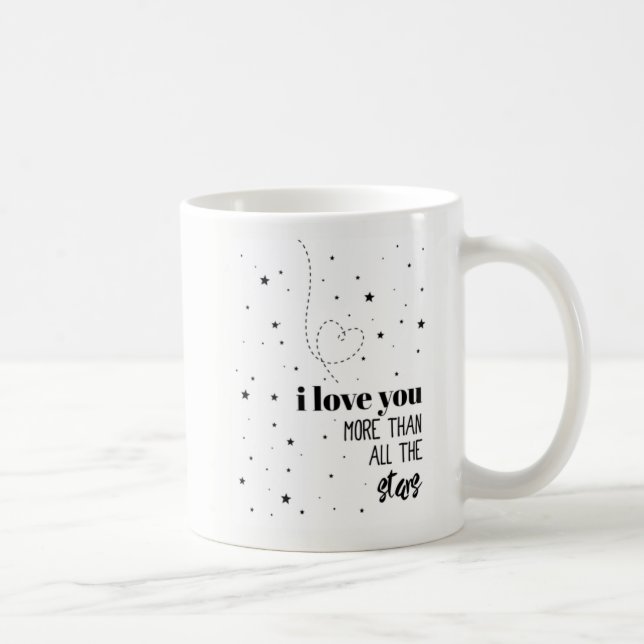 Taza De Café Te amo más que todas las estrellas (Derecha)