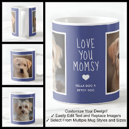 Taza De Café Te Amo Perrita Mamá Fotos Modernas Azul C49 & Blan
