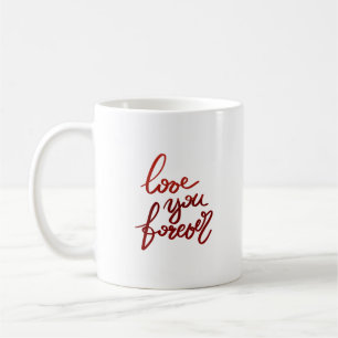 Taza De Café te amo por siempre