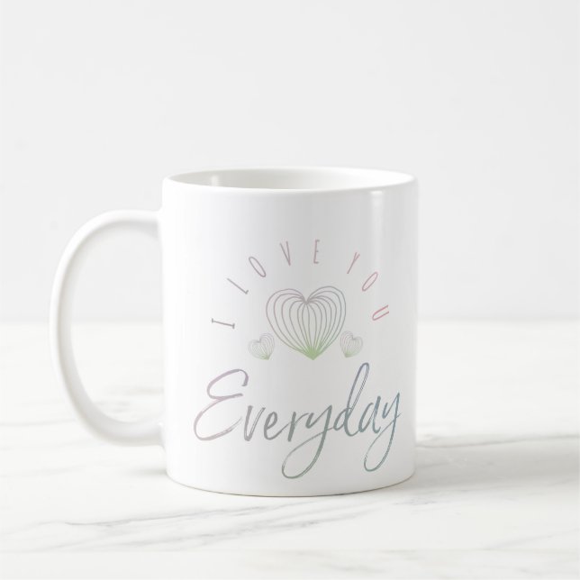 Taza De Café Te Amo Todos Los Días (Izquierda)