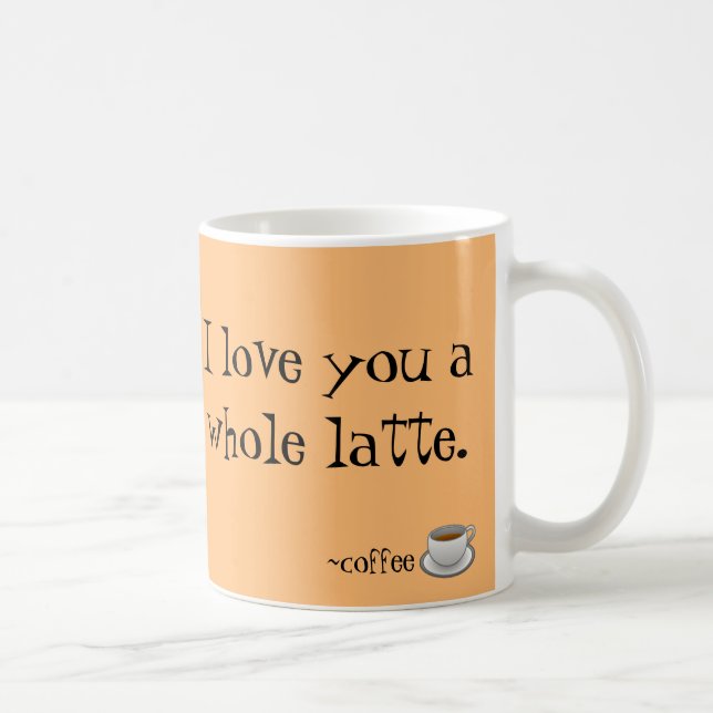 Taza De Café Te Amo Un Café Latte Entero (Derecha)