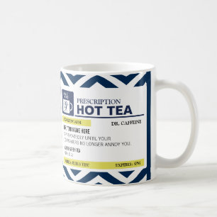 Taza De Café Té caliente de la prescripción divertida con el