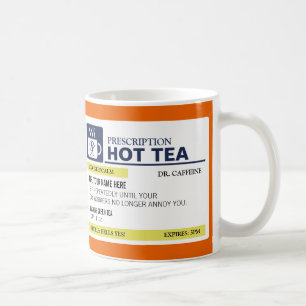 Taza De Café Té caliente de la prescripción divertida con el