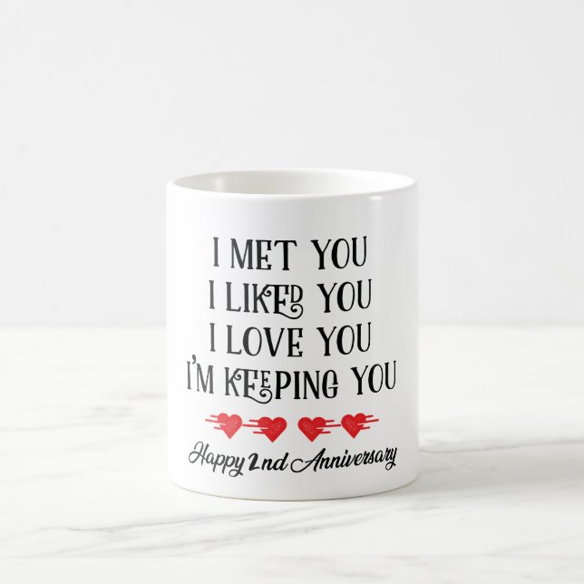 Taza De Café Te Conocí, Me Gustas, Te Mantengo Feliz. (Centro)