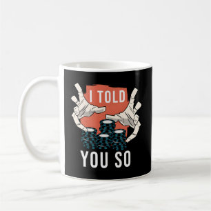 Taza De Café Te Dije Que Así Era El Poker