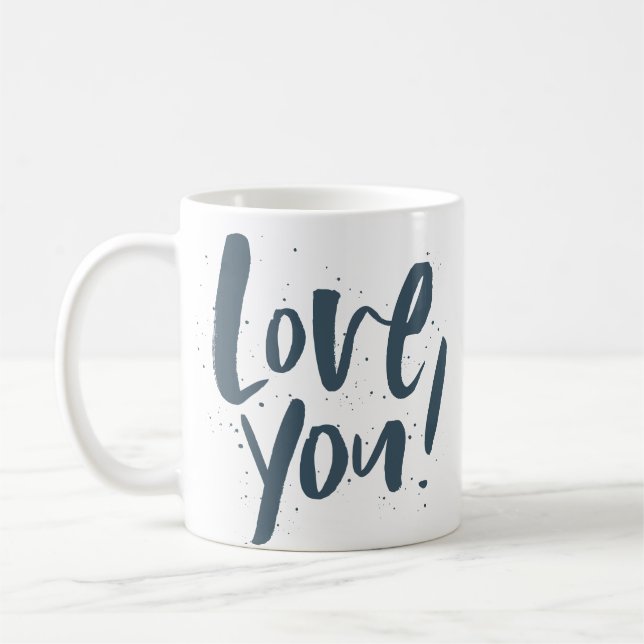 Taza De Café Te encanta la pizarra azul moderna (Izquierda)