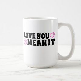 Taza De Café Te Encantas De Coffee Mug