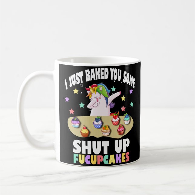 Taza De Café te he horneado unas camisetas de fucupcakes (Izquierda)