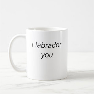 Taza De Café te labrador mug