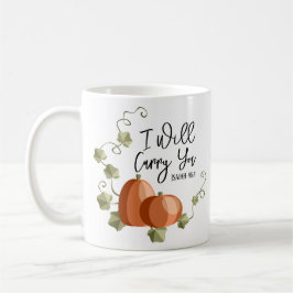 Taza De Café Te Llevaré Mug