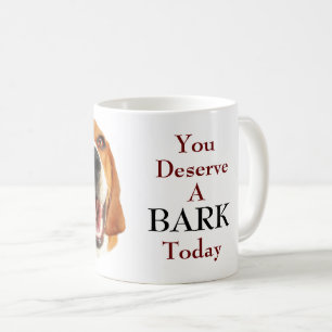 Taza De Café Te mereces un BARK Today