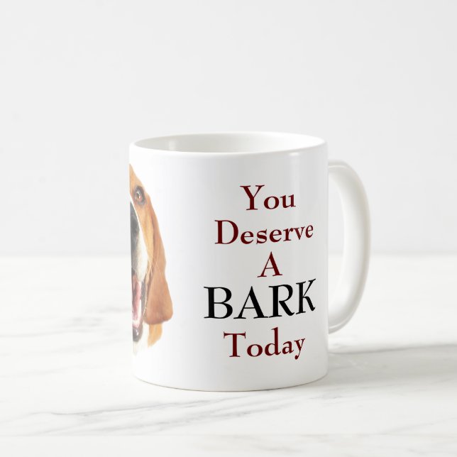 Taza De Café Te mereces un BARK Today (Anverso derecho)