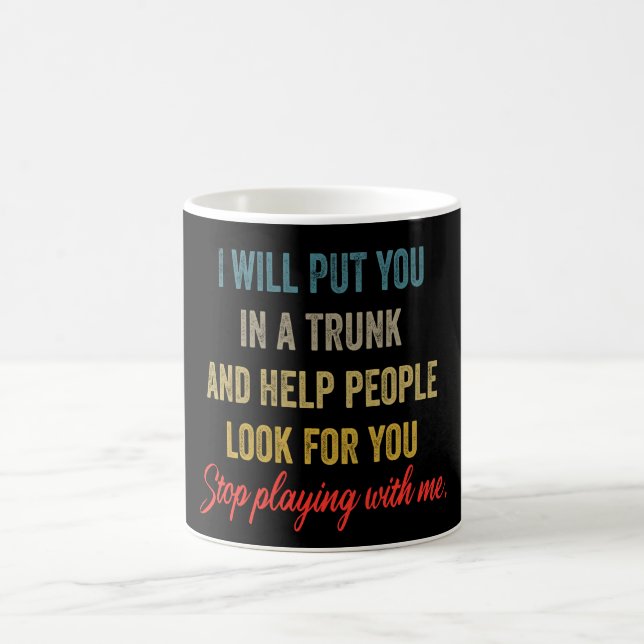 Taza De Café Te pondré en un lío - Cita divertida y audaz (Centro)
