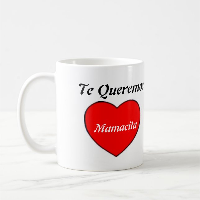 Taza De Café Te queremos Mamacita (Izquierda)