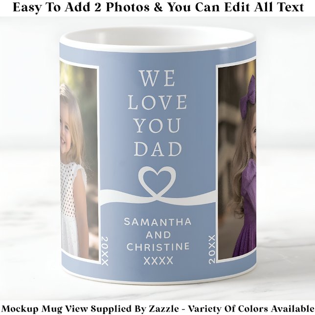 Taza De Café Te queremos papá 2 Personalizado de fotos Blue Mod (Subido por el creador)