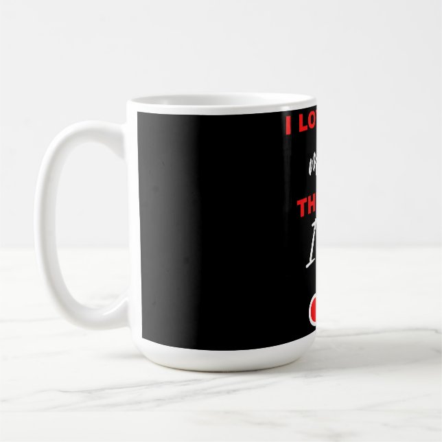 Taza De Café ¡Te Quiero Más! El Fin. ¡Gané! (Izquierda)