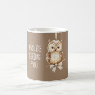 Taza De Café Te veré arco de búho