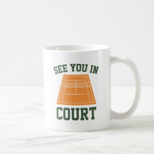 Taza De Café Te Veré En El Tribunal