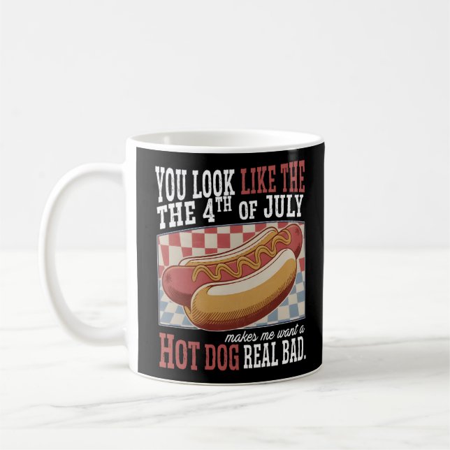 Taza De Café Te ves como una cita graciosa y graciosa del 4 de  (Izquierda)