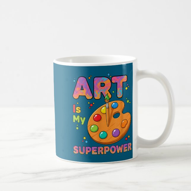 Taza De Café Teacher - Art Is My Superwer Art Teacher Drawing P (Derecha)