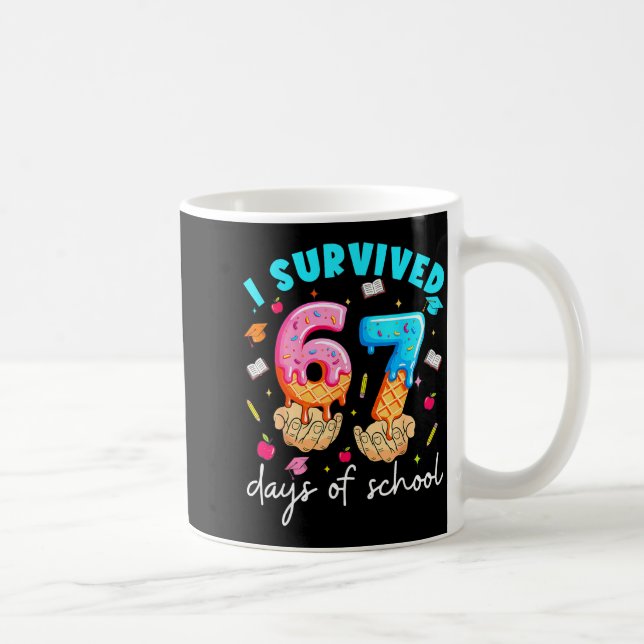 Taza De Café Teacher I Survived 67 Days Of School Funny Meme Ba (Derecha)