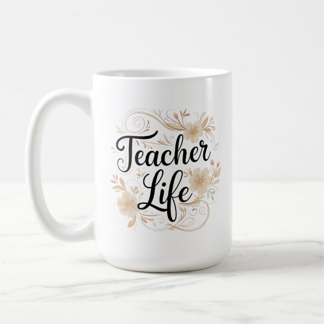 Taza De Café Teacher Life Floral Typography Design (Izquierda)