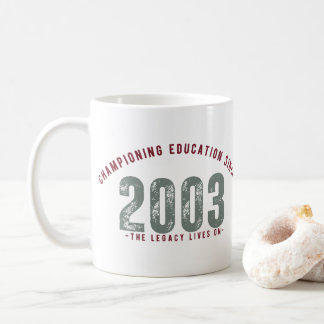 Taza De Café Teacher Mug - Championing education Since 2003