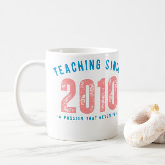 Taza De Café Teacher Mug | Teaching Since 2010