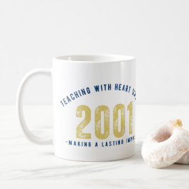 Taza De Café Teacher Mug - Teaching with Heart Since 2001