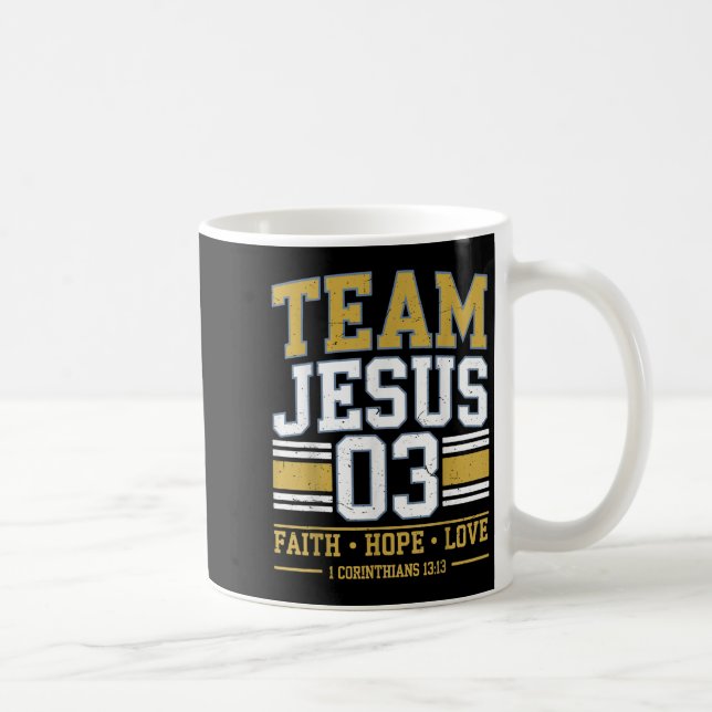 Taza De Café Team Jesus 03 Christian Faith Men Teen Girl Toddle (Derecha)